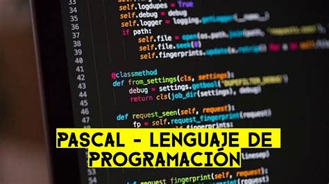 Pascal Lenguaje De Programación Definicion Caracteristicas Youtube