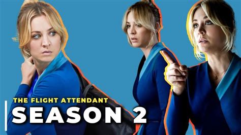 The Flight Attendant Season 2 Is Finally Happening Hbo Max Reveals The