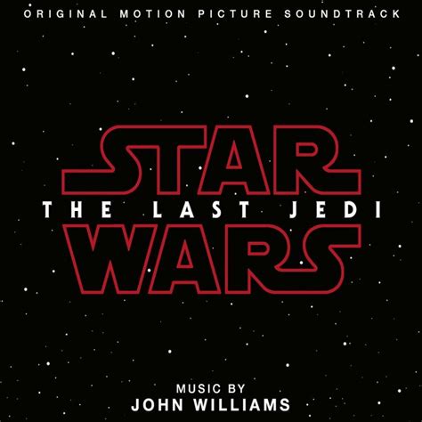 Walt Disney Records John Williams Star Wars The Last Jedi Scores