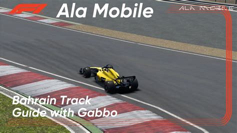 Bahrain Track Guide Ala Mobile Youtube
