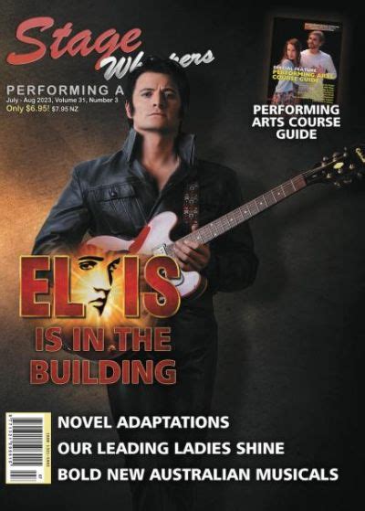 Stage Whispers Magazine July August 2023 Edition Out Now Stage