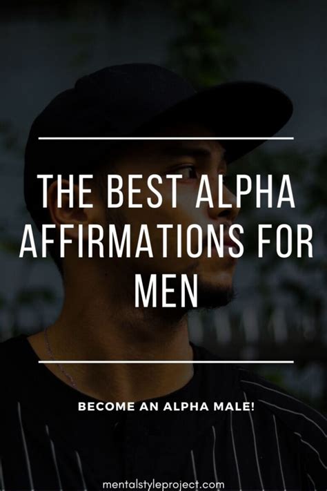 50 Best Alpha Male Affirmations Mentalstyleproject