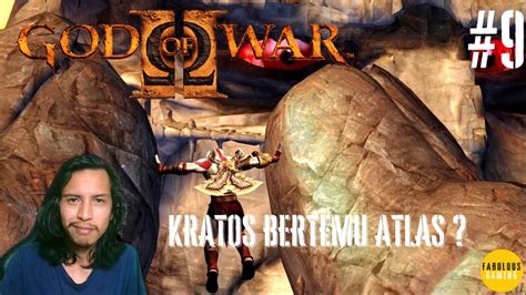 KRATOS BERTEMU ATLAS GOD OF WAR 2 PART 9 YouTube
