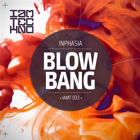 Blowbang Single By Inphasia Spotify