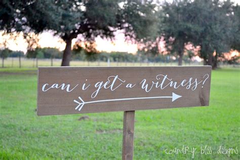 Can I Get A Witness Sign Welcome Wedding Sign Arrow Wedding