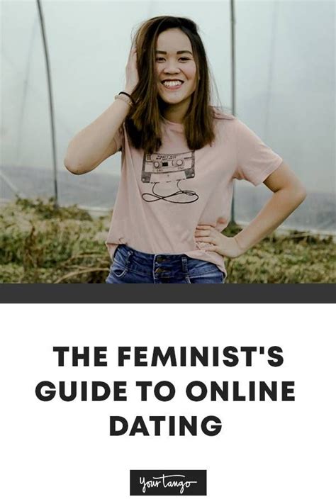 The Feminist S Guide To Online Dating Finding Good Men In With