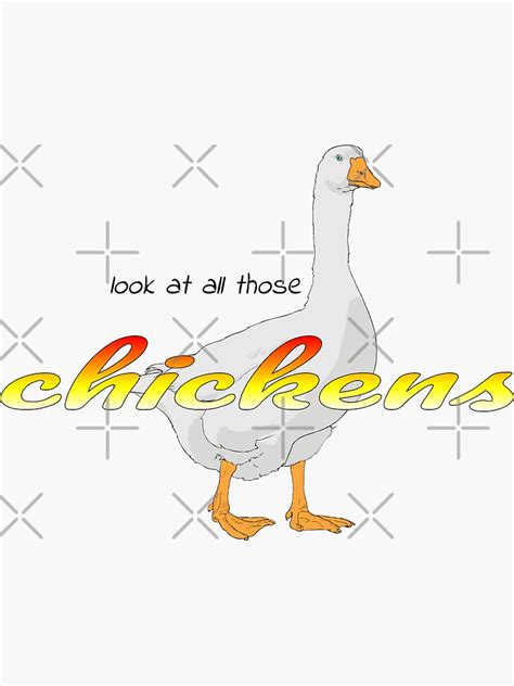 Look At All Those Chickens Sticker For Sale By Sorinotsori Redbubble