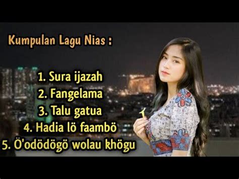 Kumpulan Lagu Nias Sura Ijazah Lagu Dangdut Nias Youtube