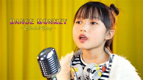 Dance Monkey Tones And I Cover Cherish Yang Youtube