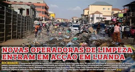 Novas Operadoras De Limpeza Entram Em AcÇÃo Em Luanda Pressreader