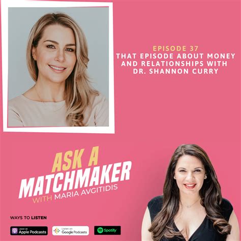 Ask A Matchmaker Episode 37 With Dr Shannon Curry