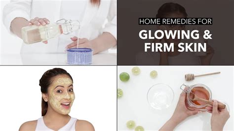 Home Remedies For Firm And Glowing Skin Youtube