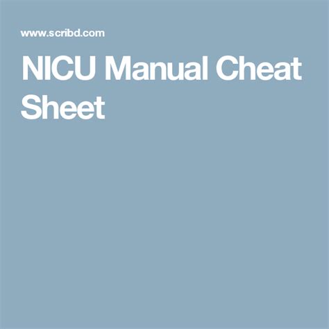 Nicu Manual Cheat Sheet Pediatric Nursing Nicu Nursing Tissue Biology