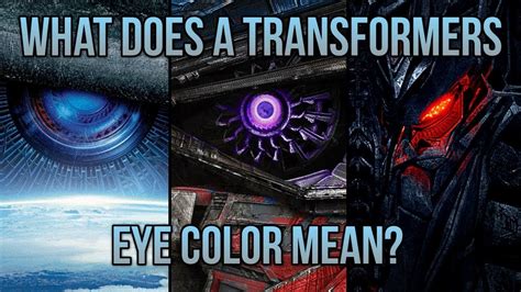 What Does A Transformers Eye Color Mean Youtube