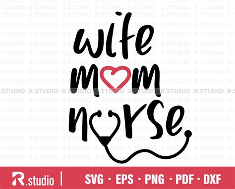 Wife Mom Nurse Svg Nurse Svg Doctor Svg Clipart Cut File Silhouette Files For Cricut