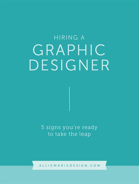 Hiring A Graphic Designer 5 Signs Youre Ready To Take The Leap