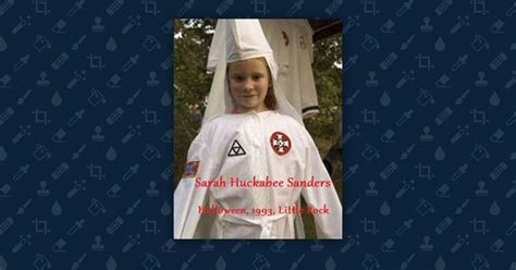Did Sarah Huckabee Sanders Wear A Kkk Halloween Costume In 1993