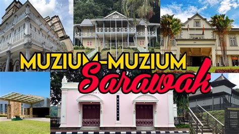 Dan ada info raja dan sultan. Muzium-Muzium Di Sarawak - YouTube