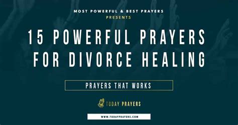 15 Powerful Prayers For Divorce Healing Today Prayers
