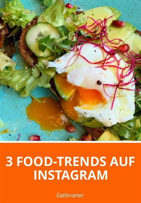 3 Food-Trends auf Instagram | Lebensmittel essen ...