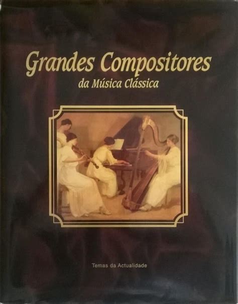 Ror de Livros Grandes compositores da música clássica