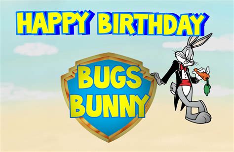Happy Birthday Bugs Bunny By Mcdnalds2016 On Deviantart