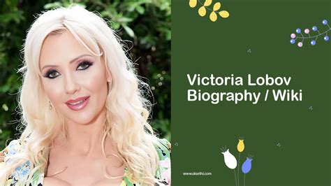 Victoria Lobov Biography Age Wiki Career Photos And More
