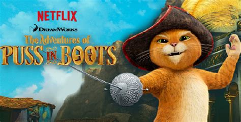 The Adventures Of Puss In Boots To Stream Fifth Season Today On Netflix