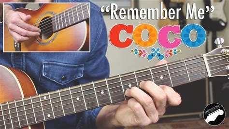 How To Play Remember Me Lullaby On Guitar From Disneys Coco Youtube