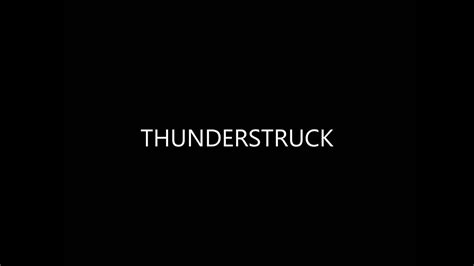 You Ve Been Thunderstruck Youtube