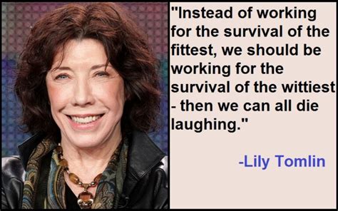 motivational lily tomlin quotes and sayings tis quotes