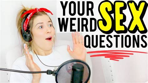 Answering Weird Sex Questions Warning Explicit Don T Blame Me W Meghan Rienks Youtube