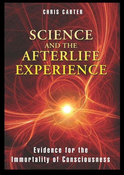 The Mathisen Corollary Chris Carters Science And The Afterlife Experience