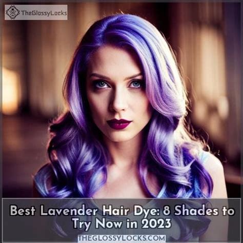Best Lavender Hair Dye 8 Shades To Try Now In 2023