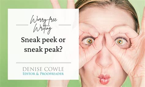 Sneak Peak Or Sneek Peek Worry Free Writing By Denise Cowle Editorial