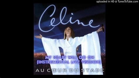 Celine Dion My Heart Will Go On Instrumental Live Au Coeur Du