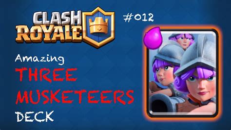 Awesome Three Musketeers Deck Clash Royale 012 Bcx Gaming Youtube