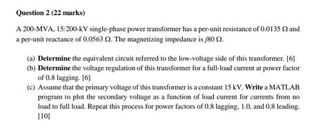 Solved A Mva Kv Single Phase Power Transformer Chegg