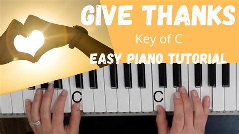 Give Thanks Henry Smith Key Of Ceasy Piano Tutorial Youtube