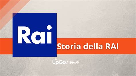Storia Della Rai Quando Nasce La Televisione Pubblica In Italia