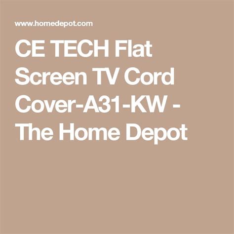 Ce Tech Flat Screen Tv Cord Cover A31 Kw The Home Depot Tv Cord
