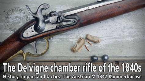 The Delvigne Chamber Rifle Of The 1830 40s And The Austrian