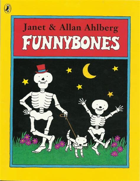 Funnybones By Janet And Allan Ahlberg Bones Funny Halloween Books
