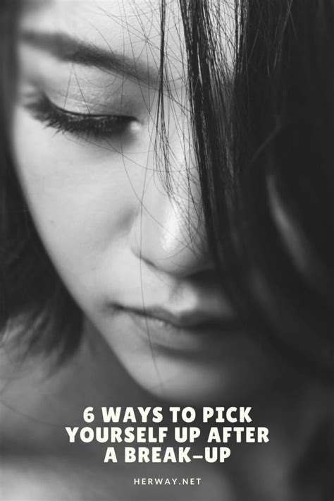 6 Ways To Pick Yourself Up After A Break Up