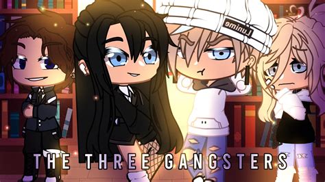 The Three Gangsters Episode2 Gacha Club Youtube