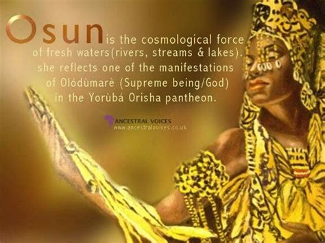 Osun Also Spelled Oshun Is The Cosmological Force Of Fresh Water
