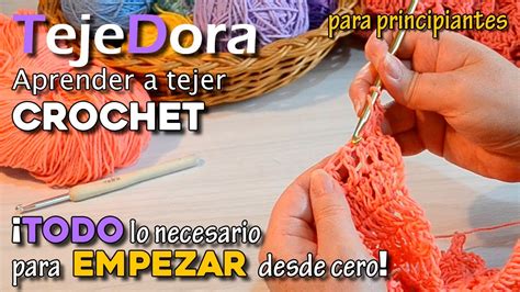 Aprender A Tejer Crochet Ganchillo Tejido Para Principiantes Youtube