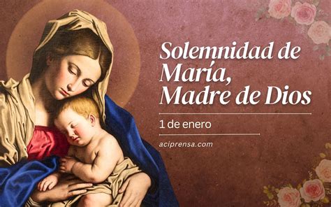 Solemnidad De María Madre De Dios Misa Y Oraciones