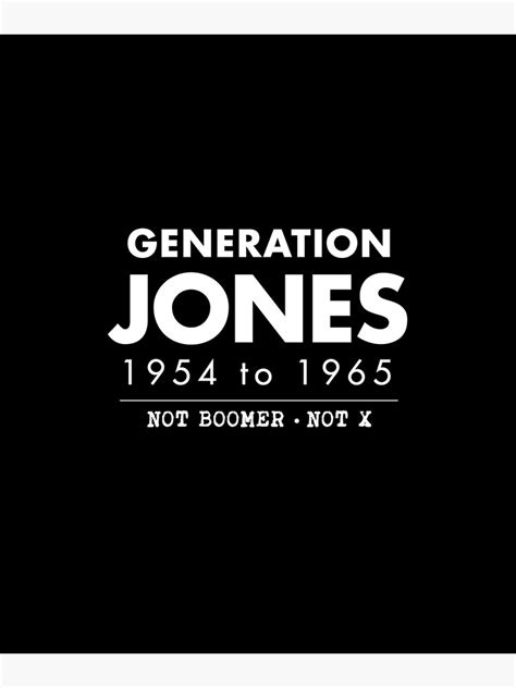 Generation Jones Poster By Twhistory Redbubble