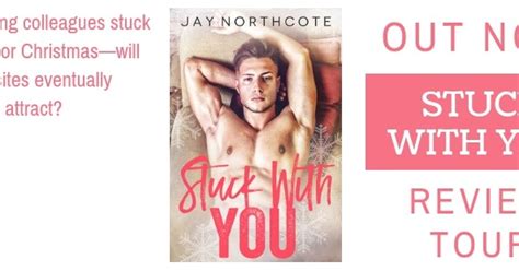 Lillian Francis Author Review Tour Stuck With You By Jay Northcote
